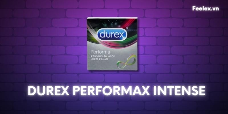 Bao cao su mỏng Durex Performax Intense