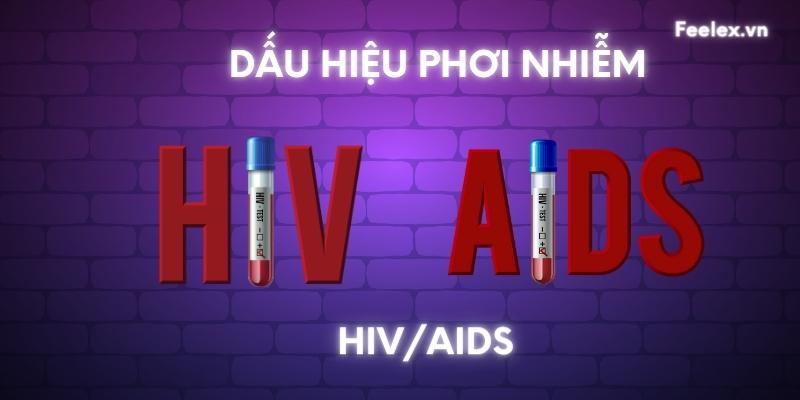 Dấu hiệu phơi nhiễm HIV