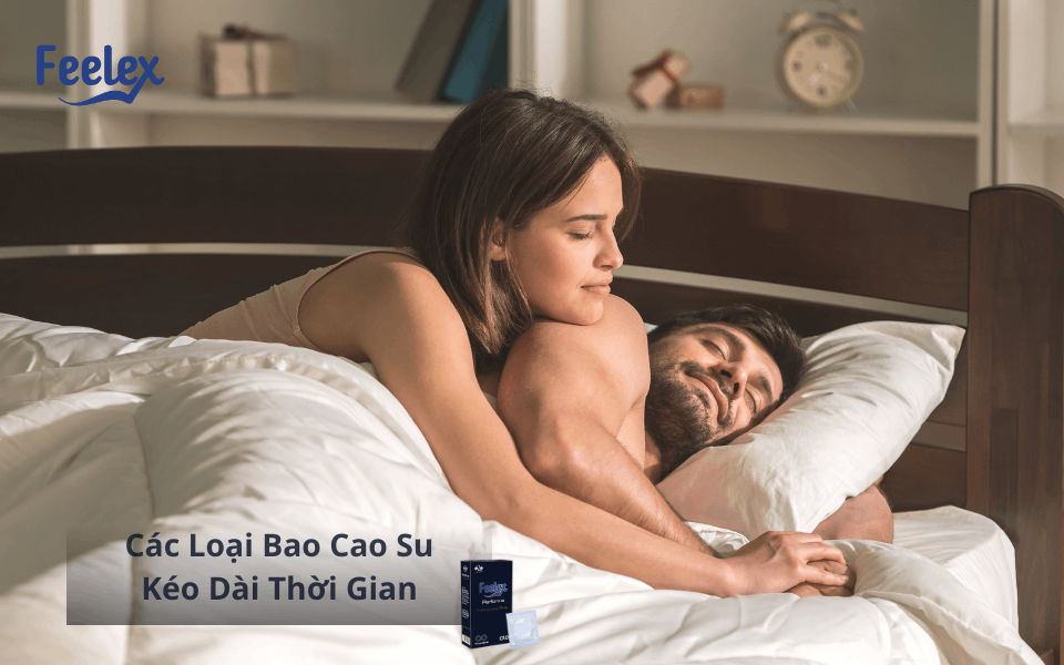 các loại bao cao su kéo dài thời gian