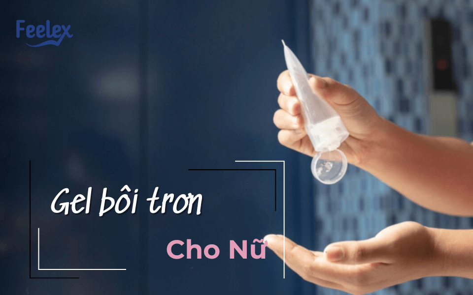 gel bôi trơn cho nữ