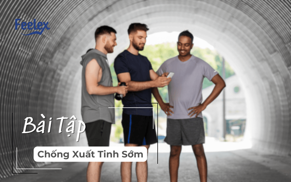 bài tập chống xuất tinh sớm