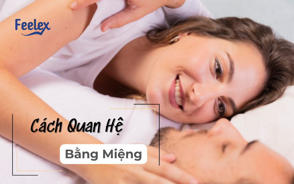 cách quan hệ bằng miệng