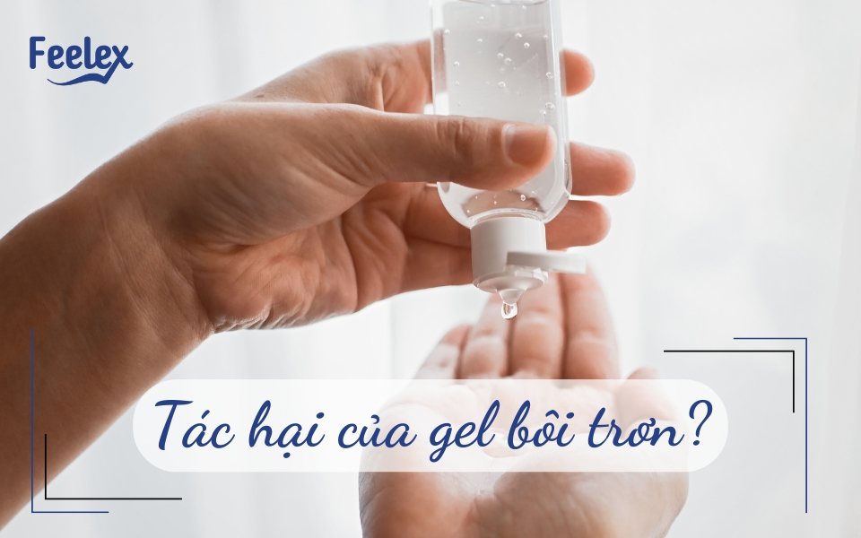 Tác hại của gel bôi trơn