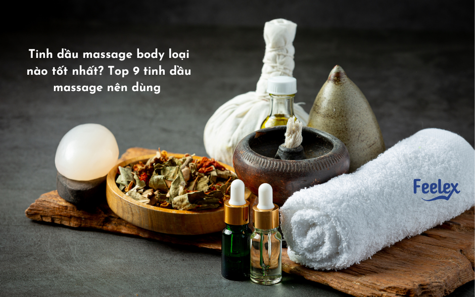 tinh dầu massage body loại nào tốt