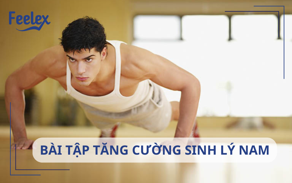 Bài tập tăng cường sinh lý nam