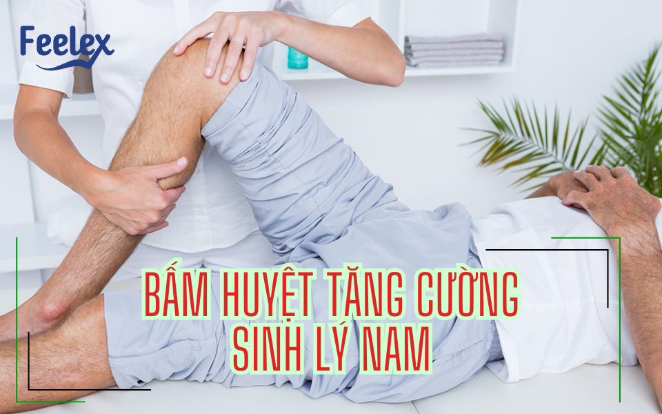 Bấm huyệt tăng cường sinh lý nam