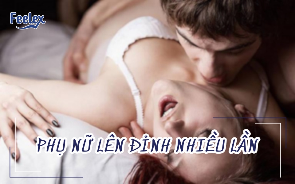 Phụ nữ lên đỉnh nhiều lần