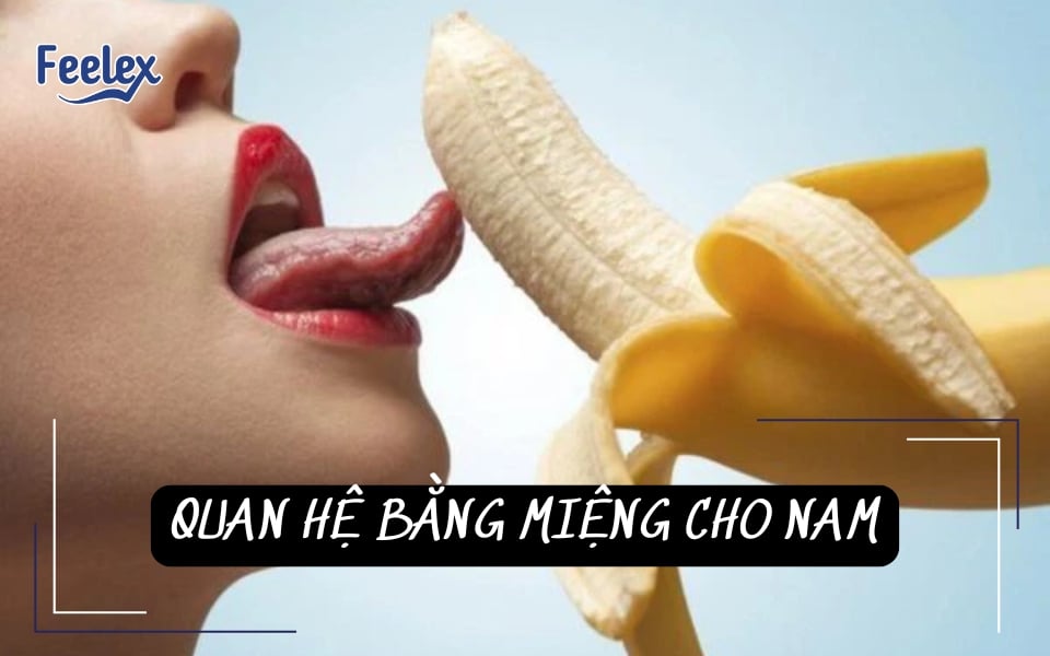 Quan hệ bằng miệng cho nam