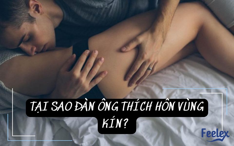 đàn ông thích hôn vùng kín