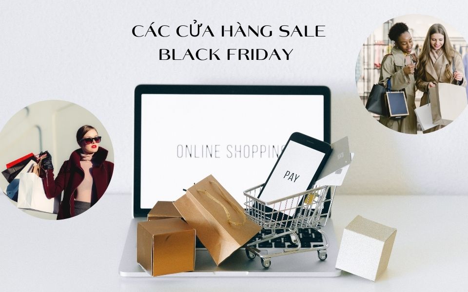 Các cửa hàng sale Black Friday