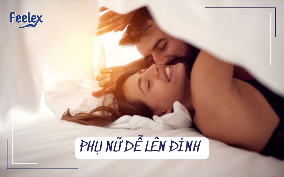 Phụ nữ dễ lên đỉnh