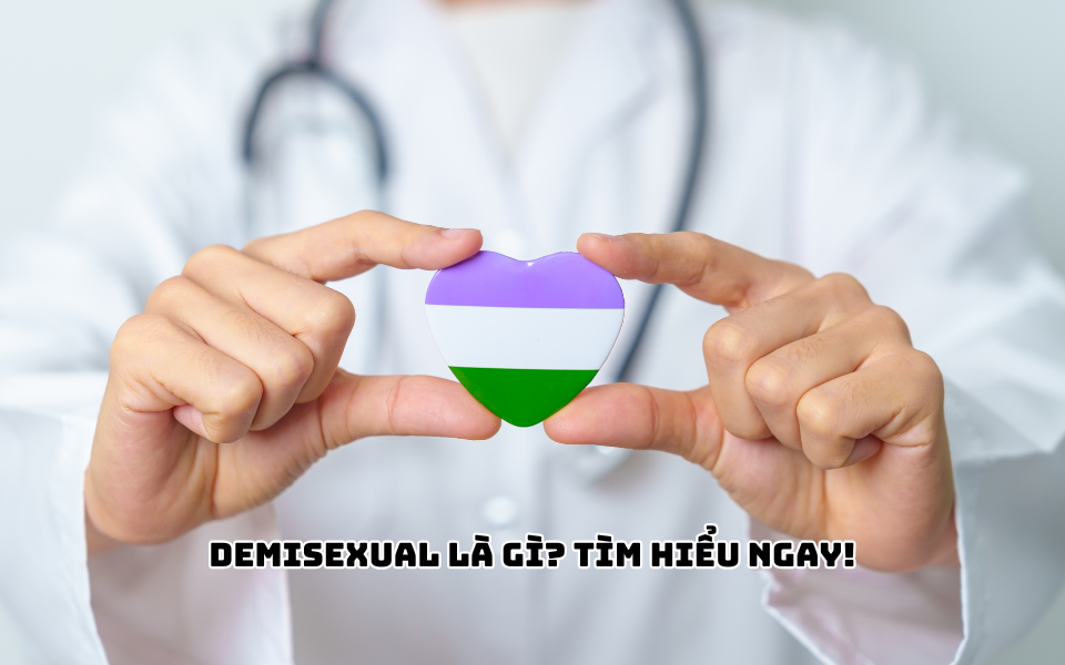 Demisexual là gì