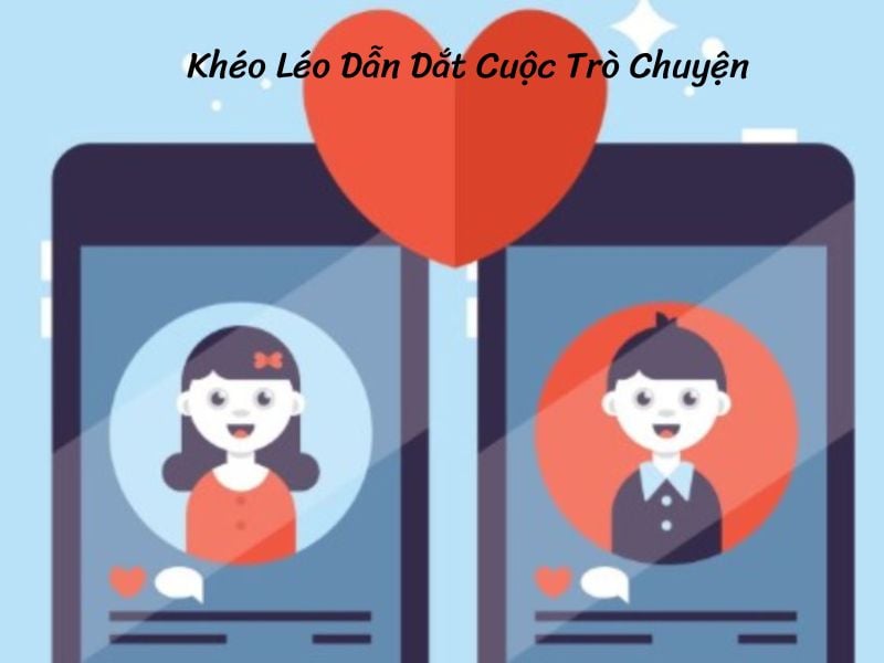 Khéo Léo Dẫn Dắt Cuộc Trò Chuyện