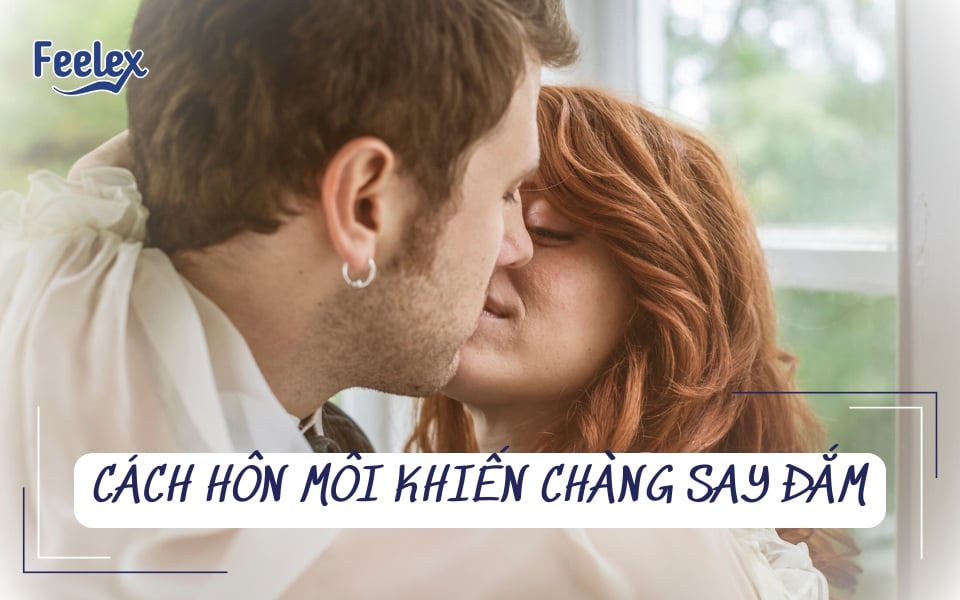 cách hôn môi khiến chàng say đắm