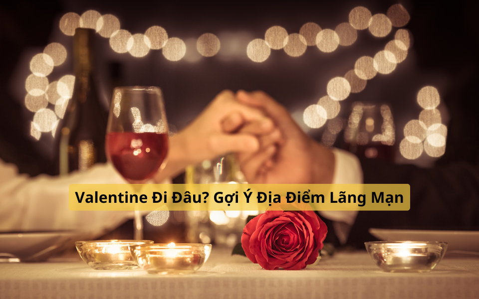 Valentine Đi Đâu