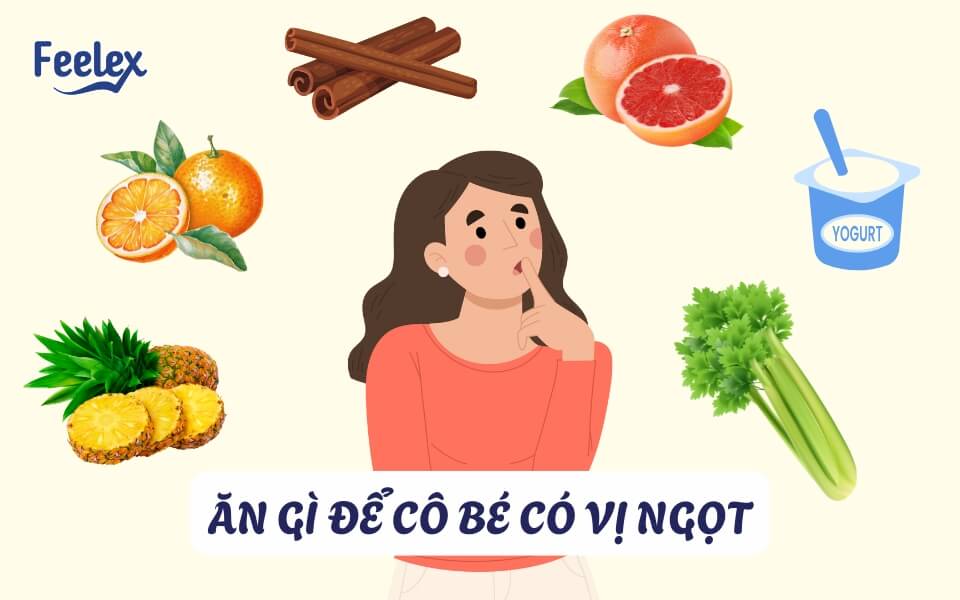 ăn gì để cô bé có vị ngọt