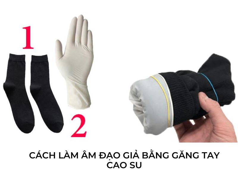 Cach lam Am Dao Gia Bang Gang Tay Cao Su