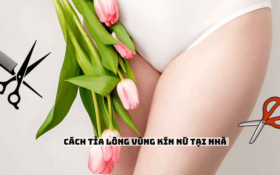 cách tỉa lông vùng kín nữ tại nhà