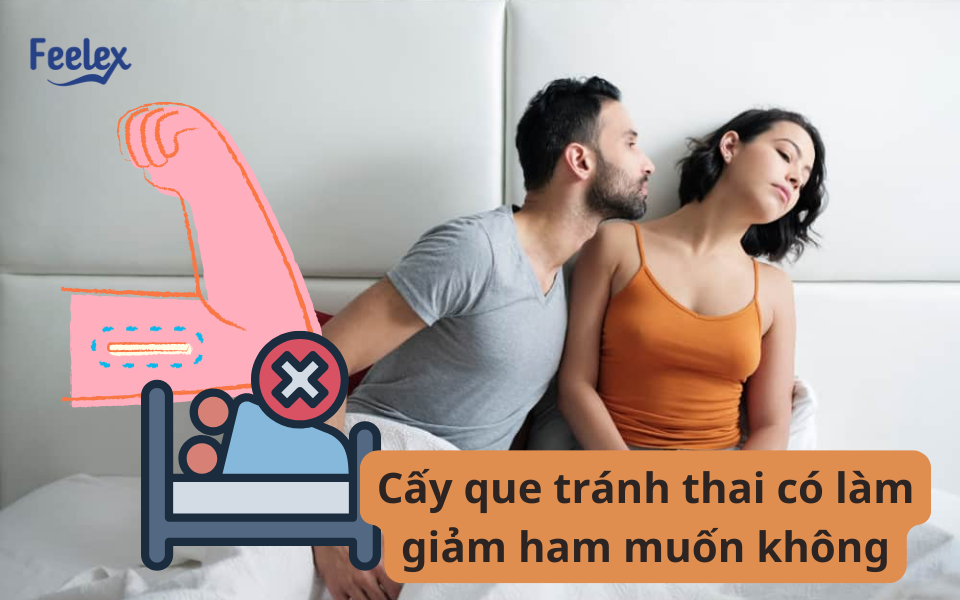 Cấy que tránh thai có làm giảm ham muốn không