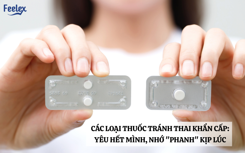 Các loại thuốc tránh thai khẩn cấp