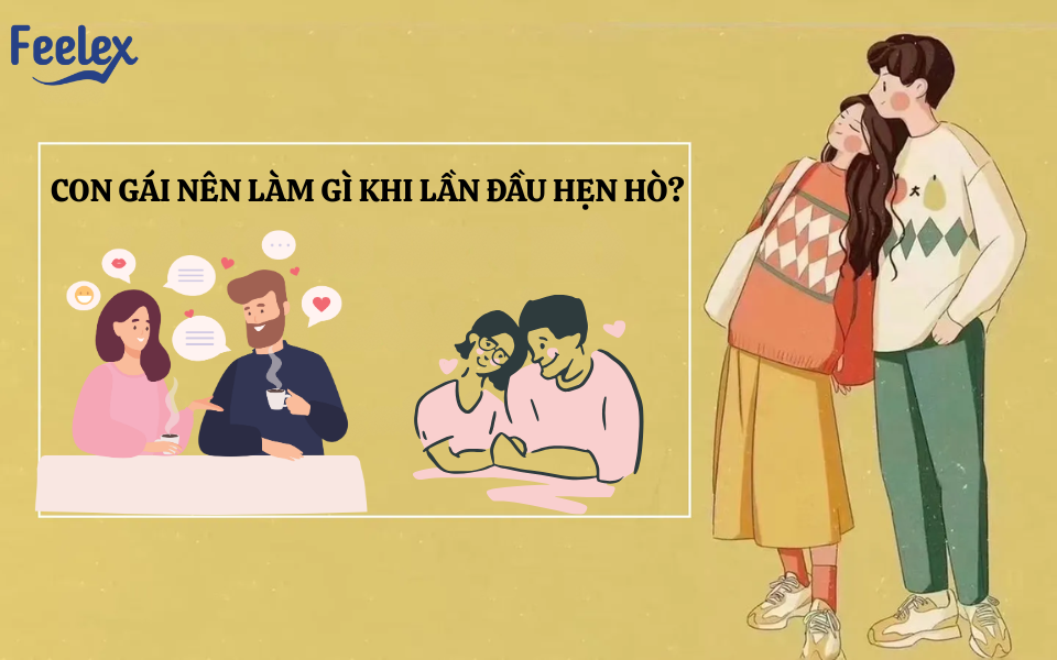 Con gái nên làm gì khi lần đầu hẹn hò