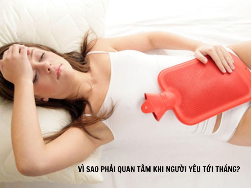 Cần Làm Gì Khi Người Yêu Tới Tháng? 10 Tip Hay Dùng cần làm gì khi người yêu tới tháng?