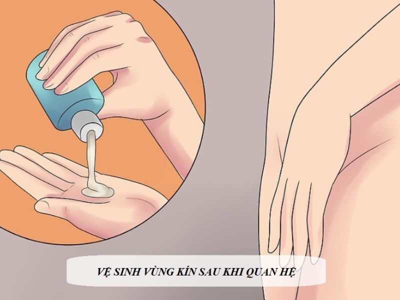 Vệ sinh dương vật sau khi quan hệ: 5 bước đơn giản nhưng cực kỳ quan trọng Cần chú ý gì khi vệ sinh sau khi quan hệ