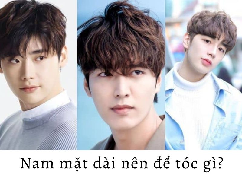 Kiểu tóc nam mặt dài: 7 gợi ý khiến “gương mặt dài” hóa ra cực chất kiểu tóc nam mặt dài